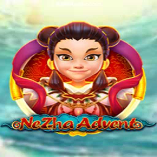 Explore the Exciting World of NeZhaAdvent: A New Gaming Sensation